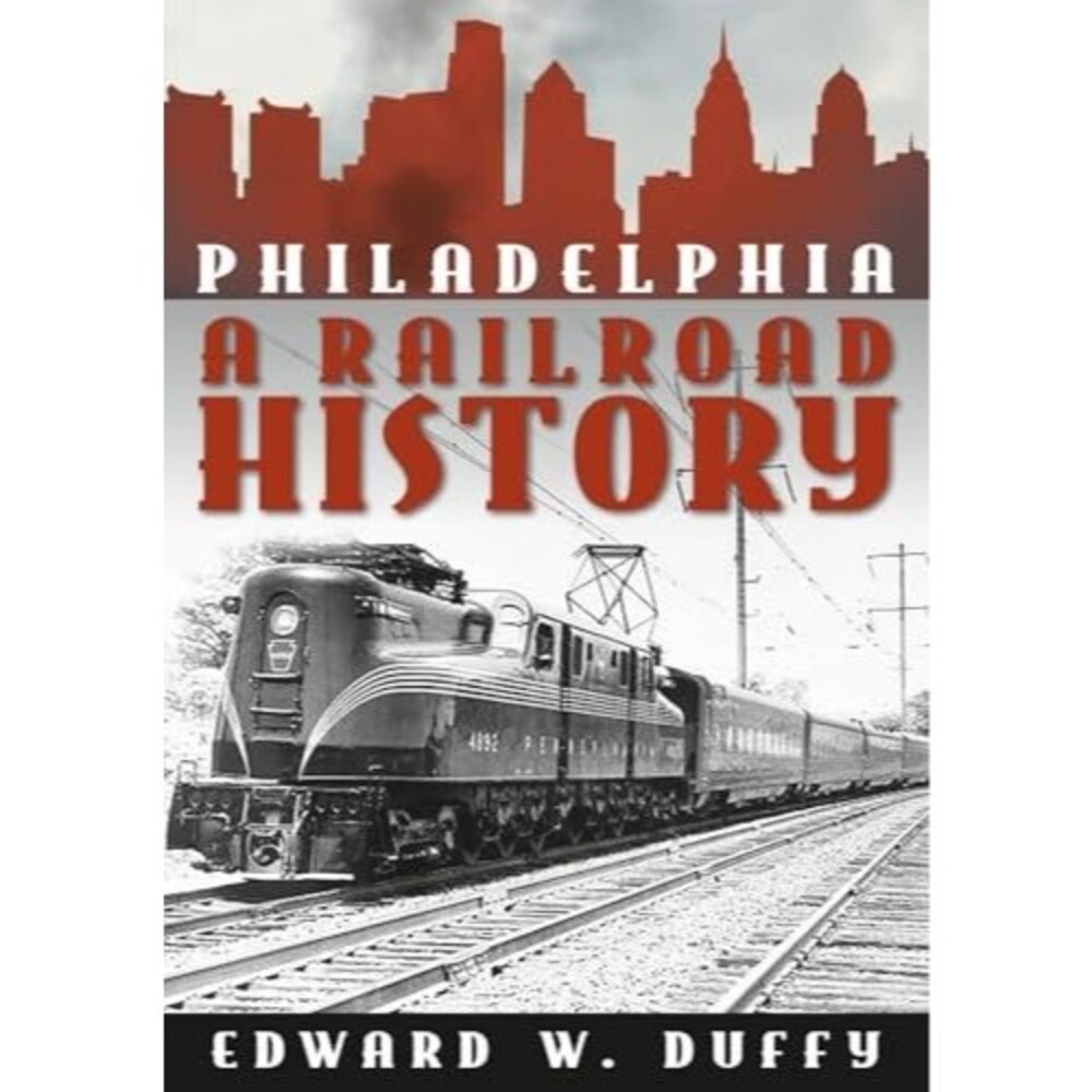Philadelphia Railroad History
